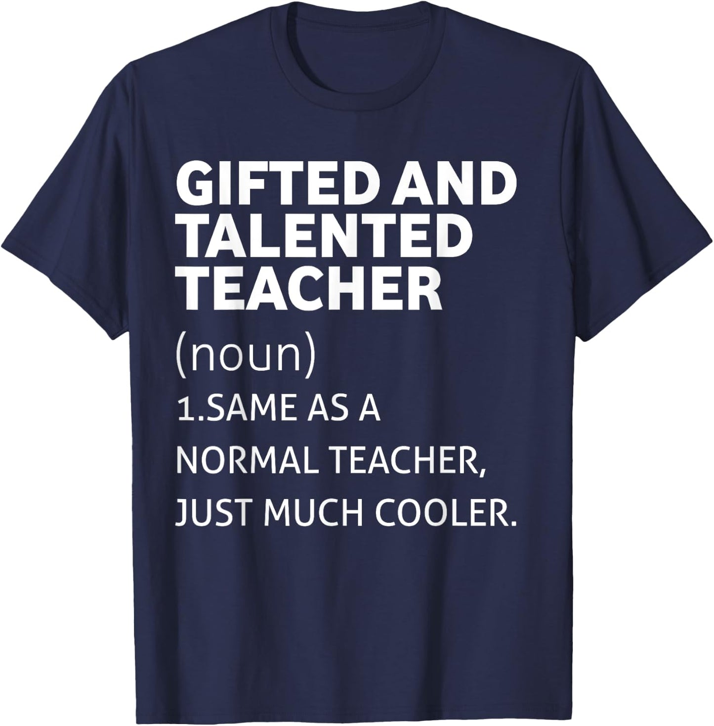 Gifted Education Teacher - Funny Gifted and talented teacher Men Women T-Shirt - T-Shirt | Navy