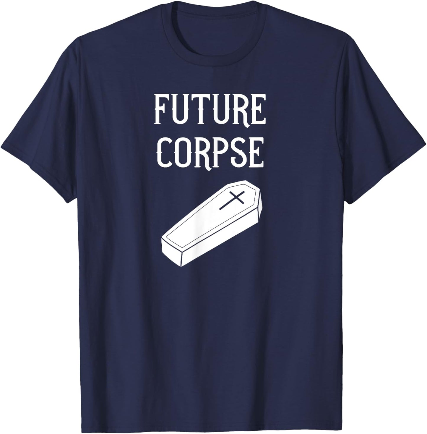 Future Corpse funny goth horror Halloween T-Shirt - T-Shirt | Navy