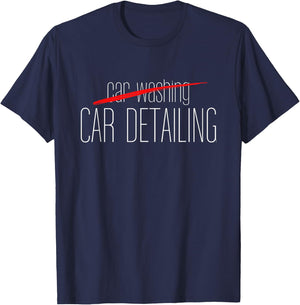 Car Detailing is not Car Washing I Auto Detailer & Polisher T-Shirt - T-Shirt | Navy
