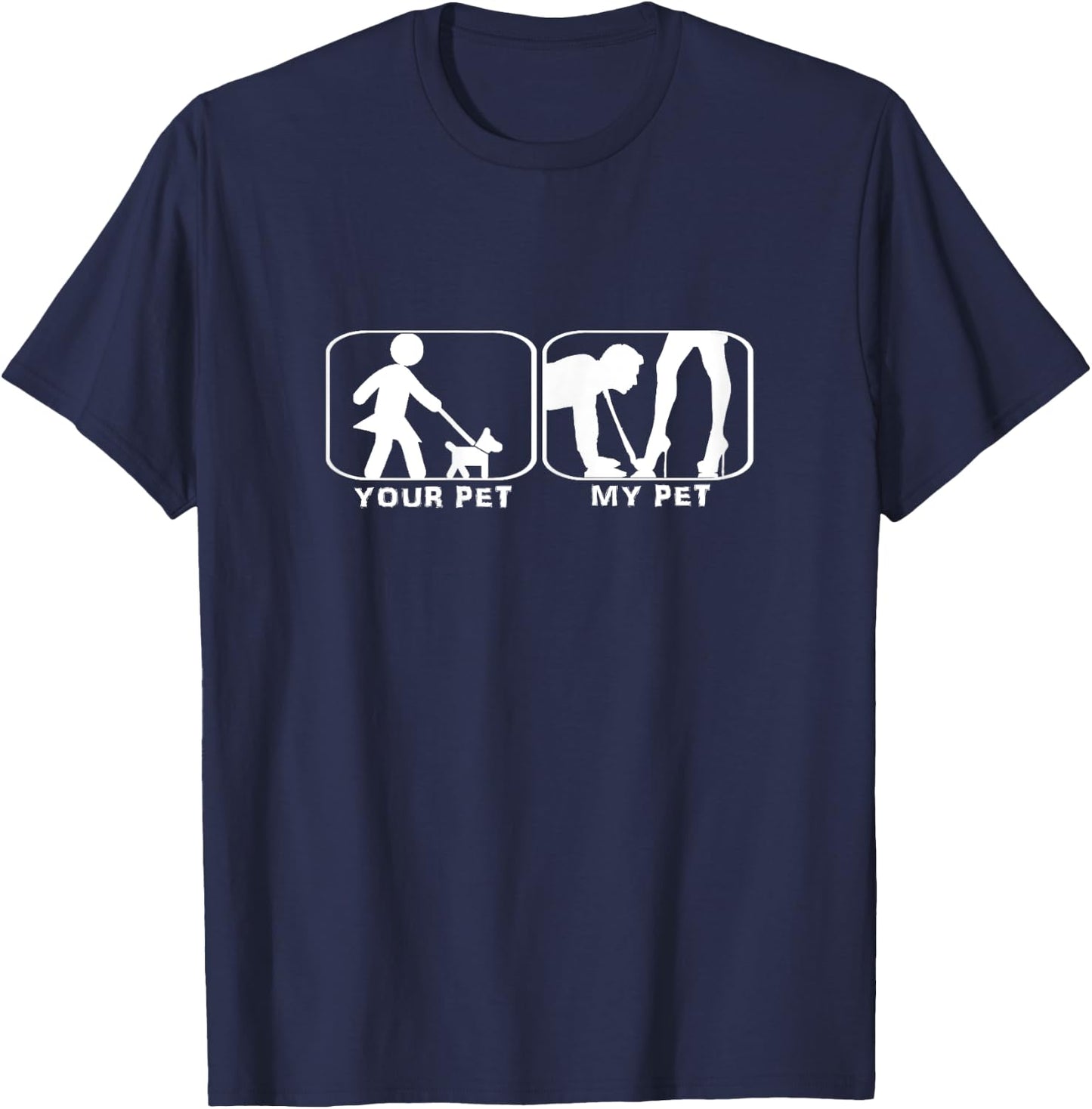 Women Your Pet, My Pet Domina Gift T-Shirt - T-Shirt | Navy