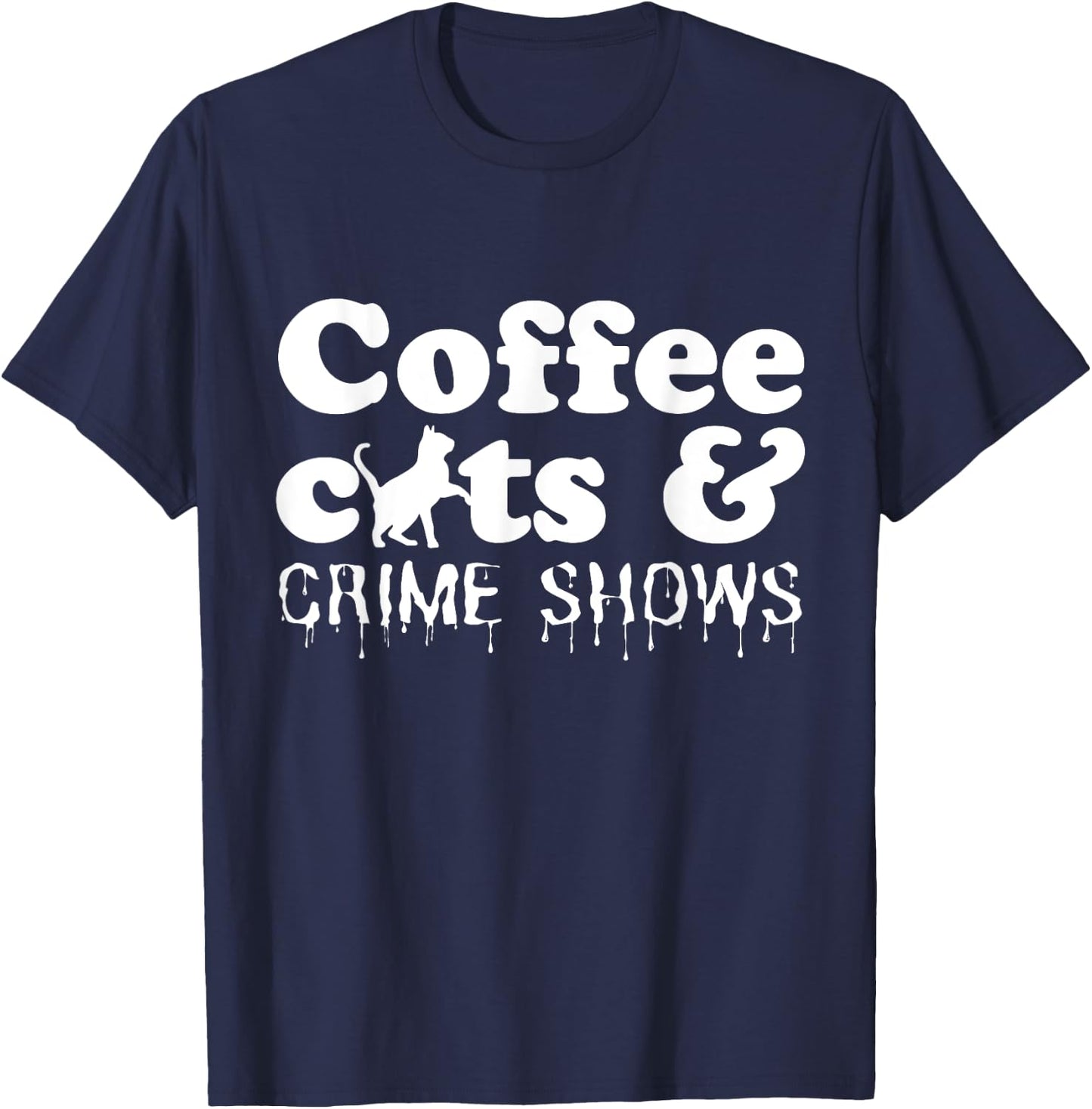 Funny Coffee Cats Crime Shows Murder Mystery Halloween T-Shirt - T-Shirt | Navy