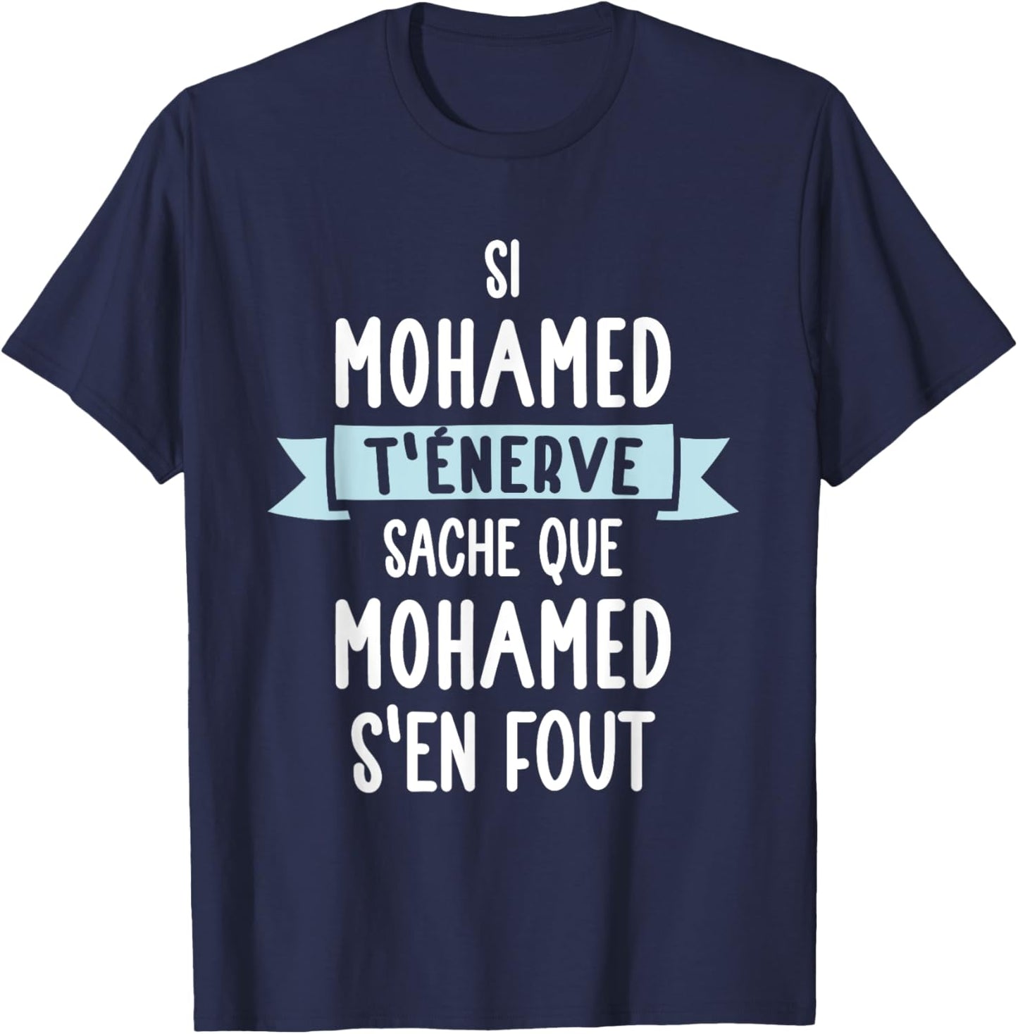 Gift Man Humour Name Personalised Mohamed , Black, S T-Shirt - T-Shirt | Navy