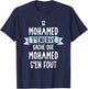 Gift Man Humour Name Personalised Mohamed , Black, S T-Shirt - T-Shirt | Navy