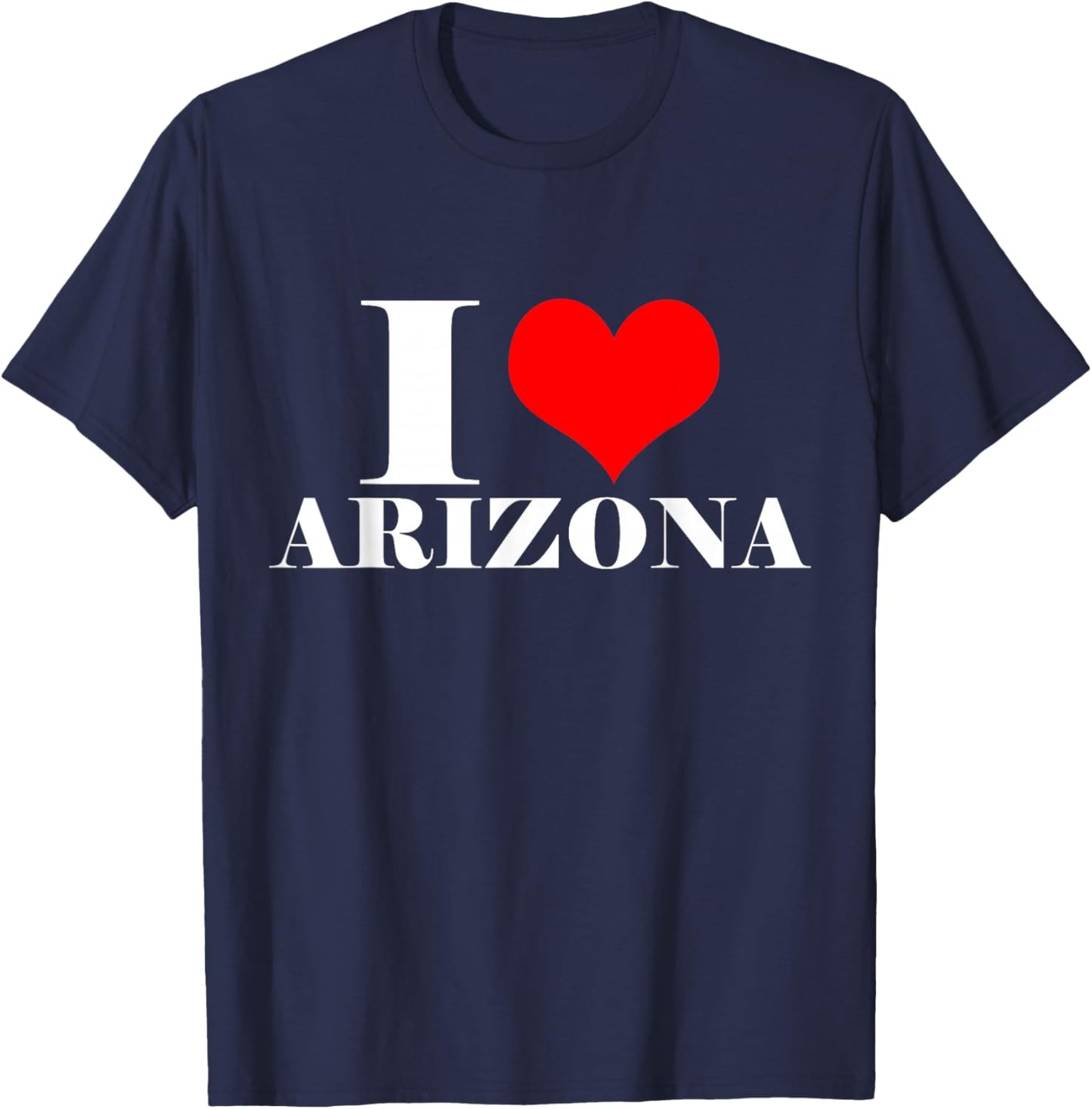 I Love Arizona T Shirt , I Heart Arizona USA Shirt T-Shirt - T-Shirt | Navy