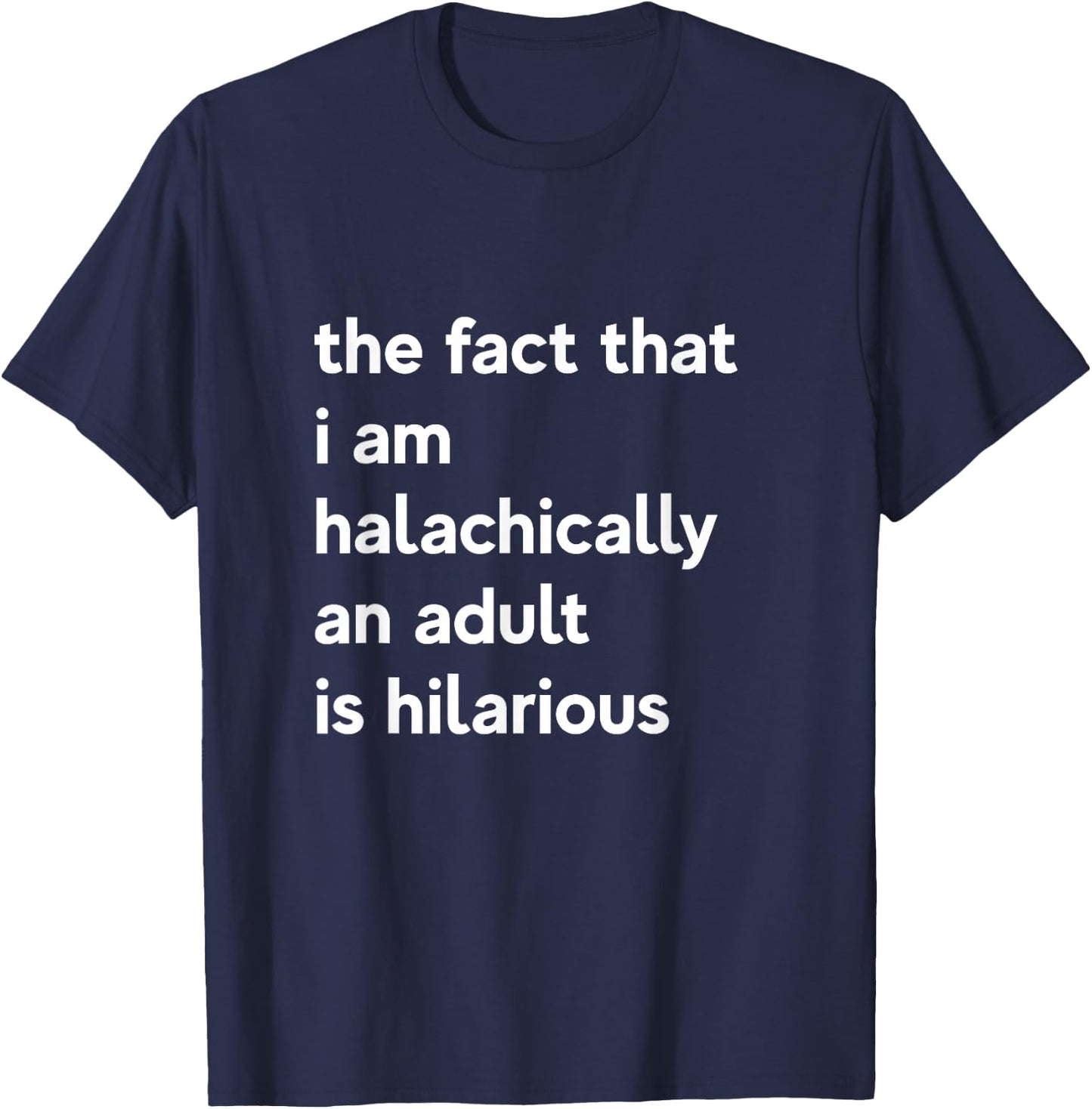 13th Birthday I'm halachically An Adult Jewish Bar Mitzvah T-Shirt - T-Shirt | Navy