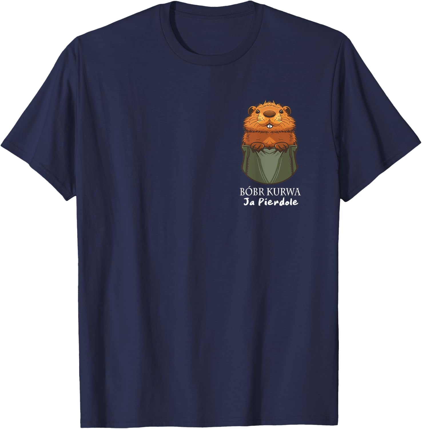 Bobr Kurwa Chest Pocket - Bober Kurwa T-Shirt - T-Shirt | Navy