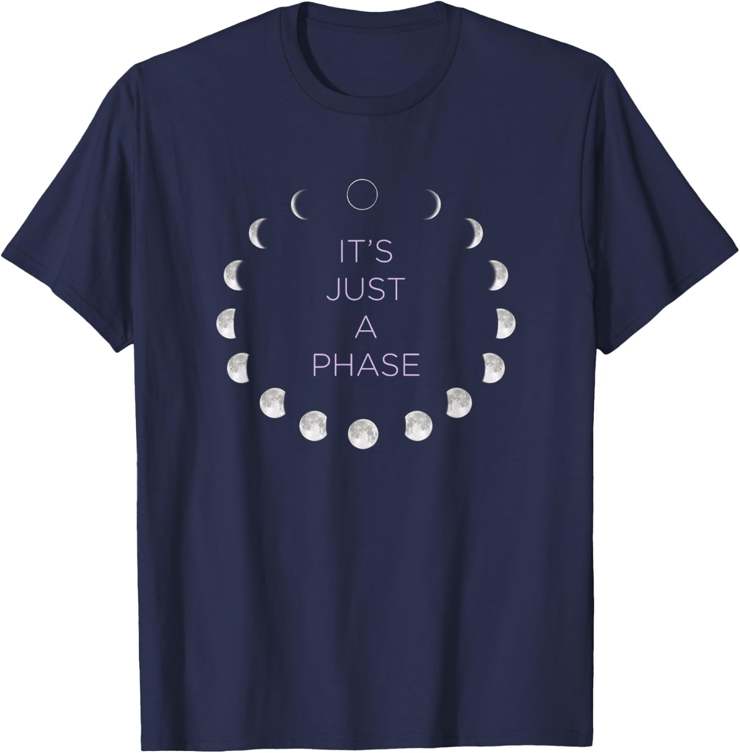 It's Just a Phase Design Featuring the Moon Phases T-Shirt - T-Shirt | Navy