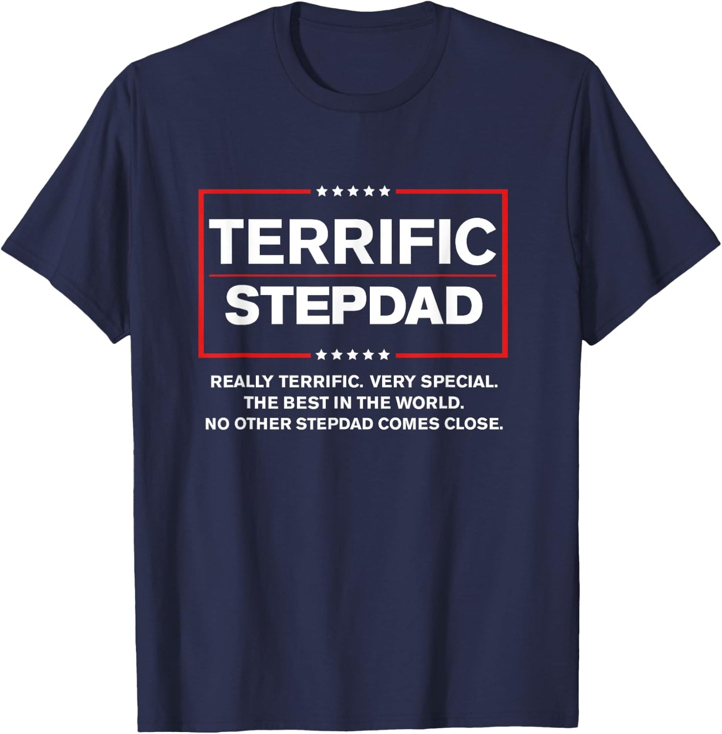 Terrific Stepdad - Funny Donald Trump 2020 Supporter Gift T-Shirt - T-Shirt | Navy