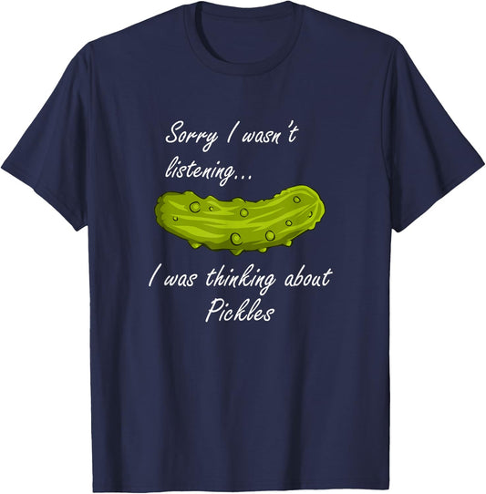 Thinking About Pickles Funny Saying Fermented Cucumber T-Shirt - T-Shirt | Navy
