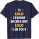 Name Si lolo t'énerve Humour first name lolo , Black, S T-Shirt - T-Shirt | Navy