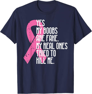 Breast Cancer Awareness Month Yes My Boobs Are Fake T-Shirt - T-Shirt | Navy