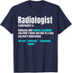 Radiologist Radiology Medical Imaging Specialist Rad Tech T-Shirt - T-Shirt | Navy