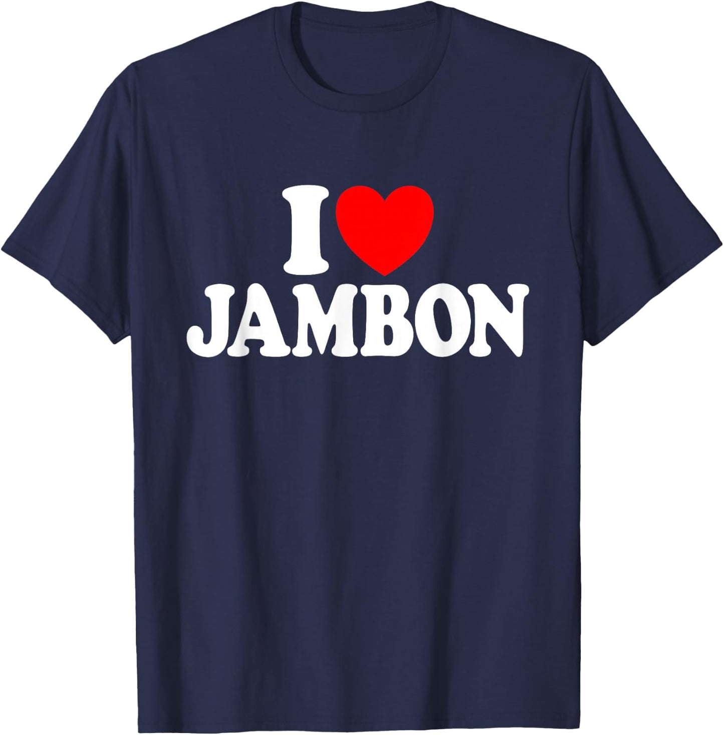 I Love Ham Aime Le Ham T-Shirt - T-Shirt | Navy