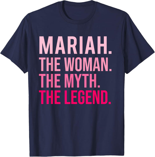Mariah The Woman The Myth The Legend A Valentine's Day Funny , Black, S T-Shirt - T-Shirt | Navy