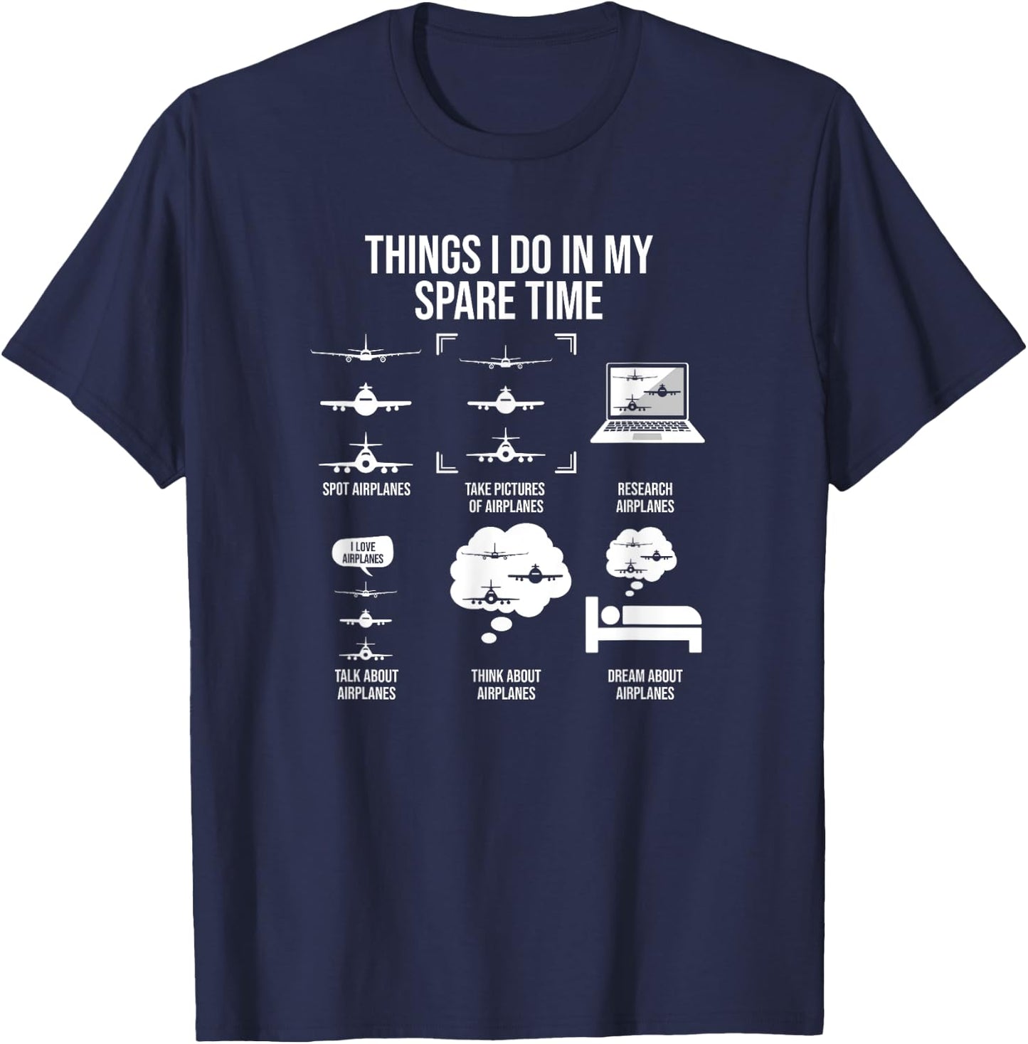 Things I Do In My Spare Time, Airplane Lover T-Shirt - T-Shirt | Navy