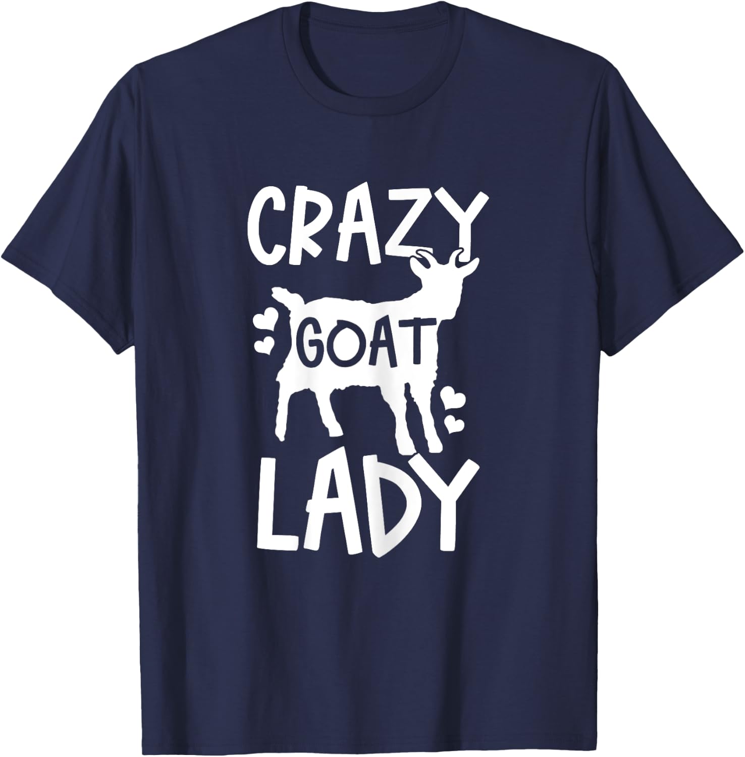 Crazy Goat Lady Funny Farmer Farm Animal Gift T-Shirt - T-Shirt | Navy