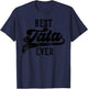Tata Gifts From Grandkids Best Tata Ever Father's Day T-Shirt - T-Shirt | Navy