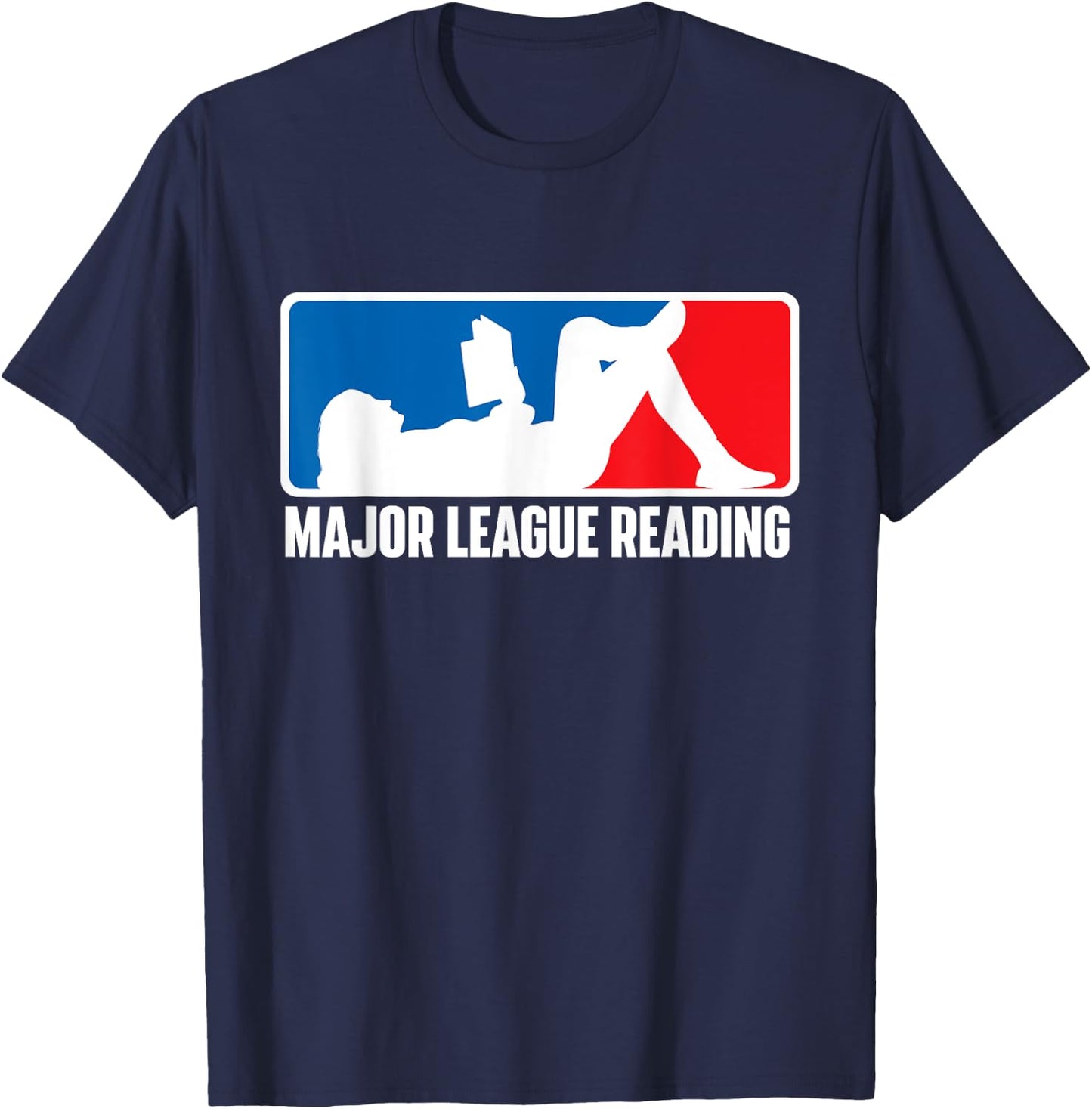 Major League Reading - Book Reader Bookworm Librarian Books T-Shirt - T-Shirt | Navy
