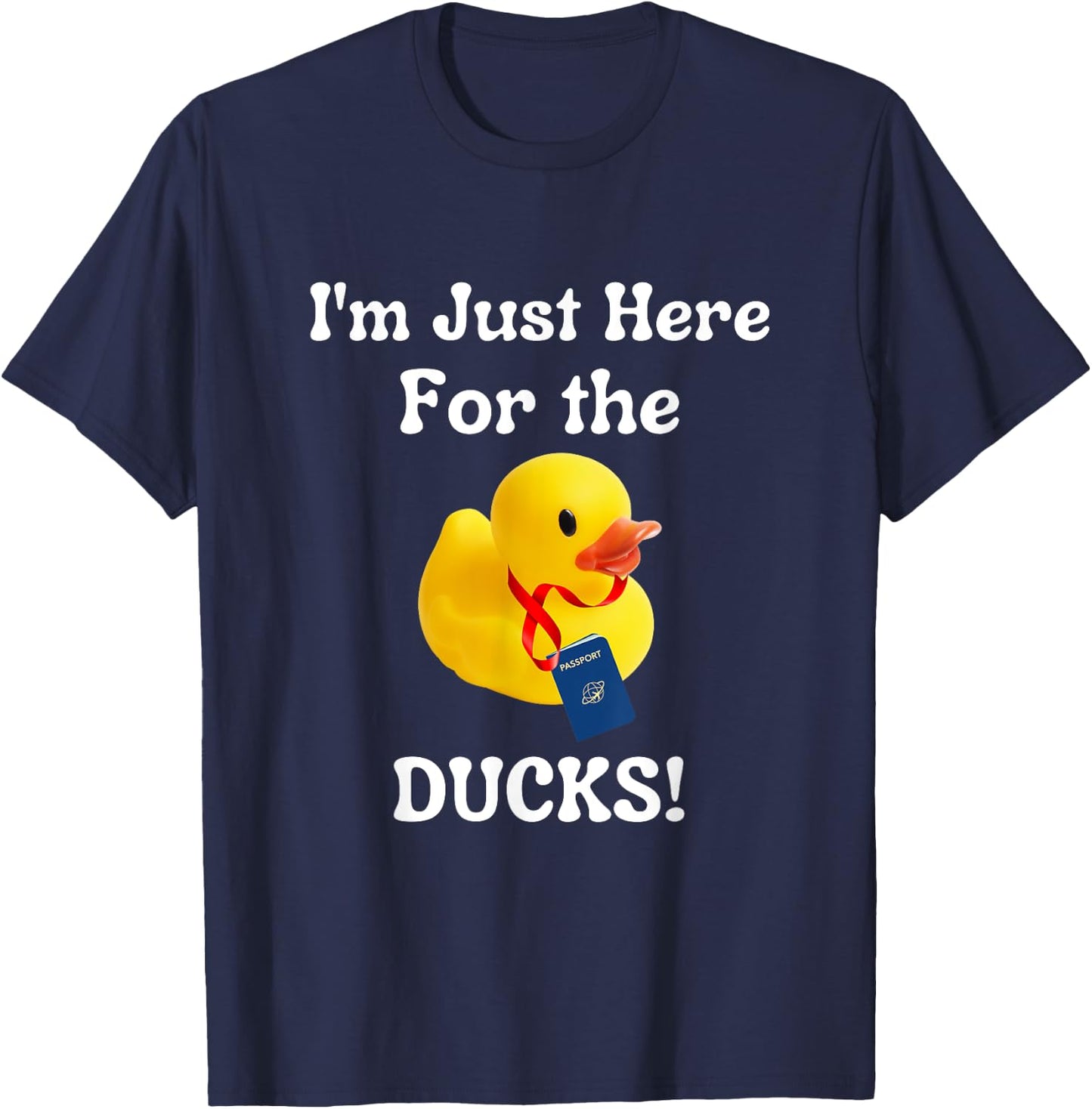 I'm Just Here for the Ducks Cruisin Huntin Hidin Findin T-Shirt - T-Shirt | Navy