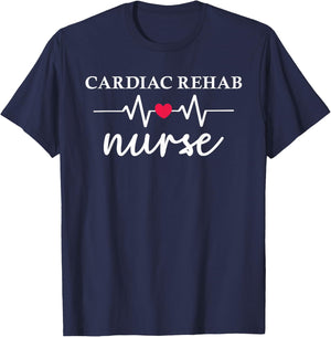 Cardiac Rehab Nurse Heart Healthcare Medical Nurse T-Shirt - T-Shirt | Navy