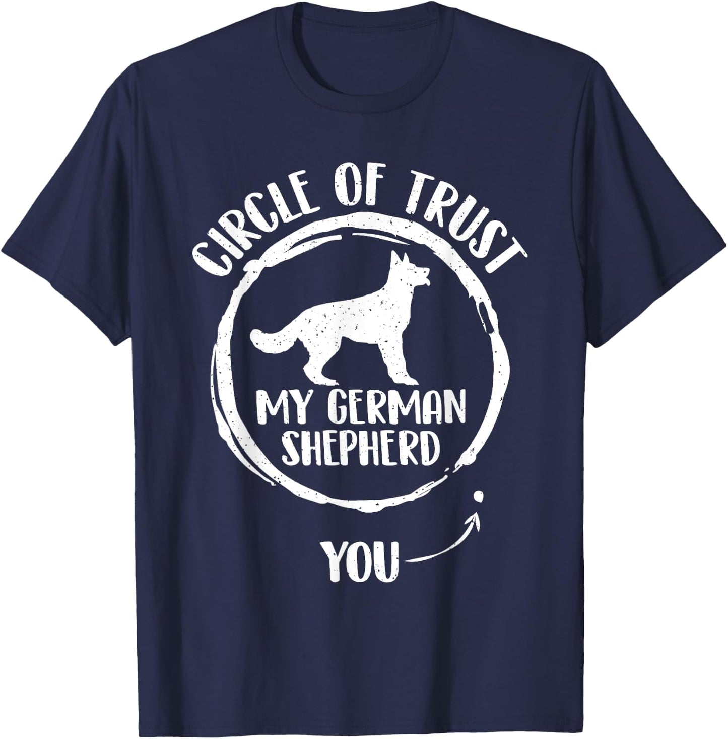 German Shepherd Shop - Circle Of Trust German Shepherd Dog Lover - Black, Small T-Shirt - T-Shirt | Navy