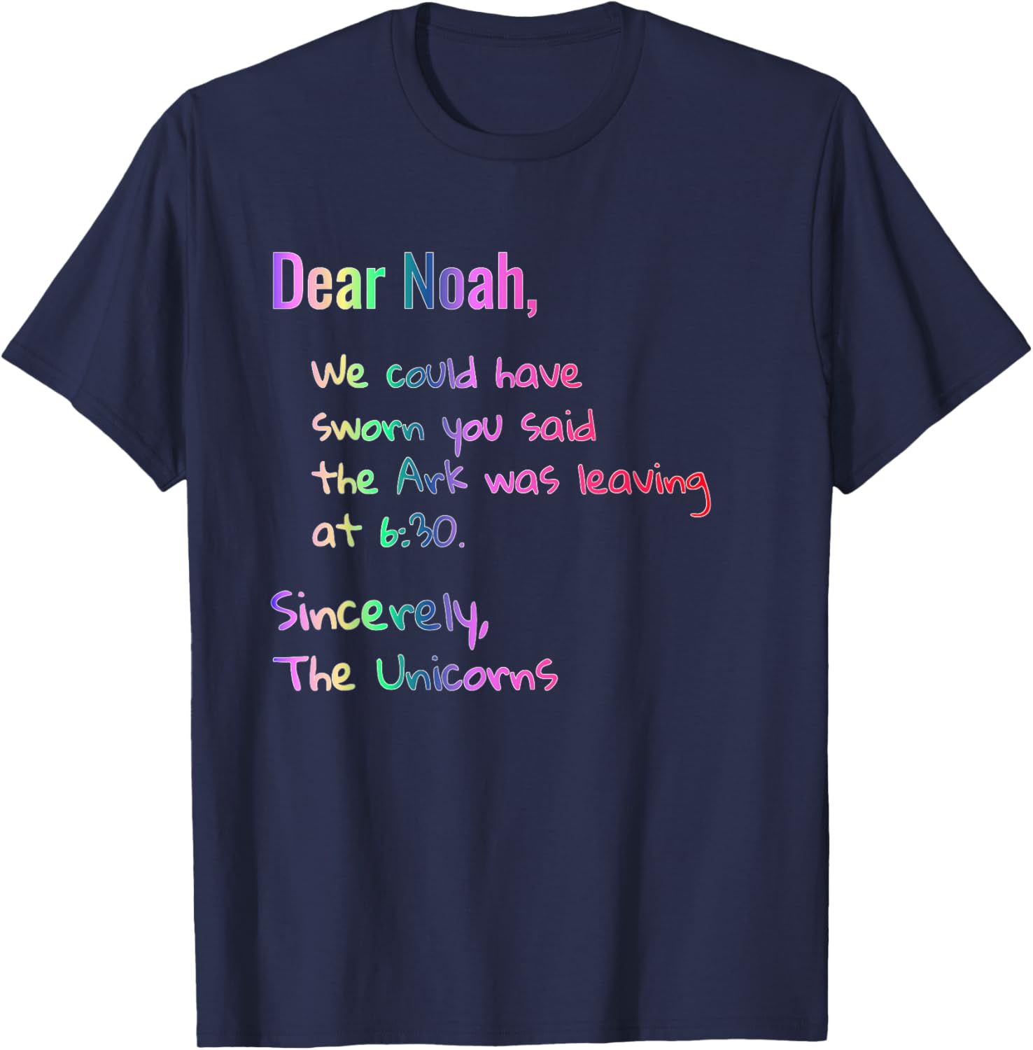 Dear Noah's Ark Leaving Unicorns Funny Christian T-Shirt - T-Shirt | Navy