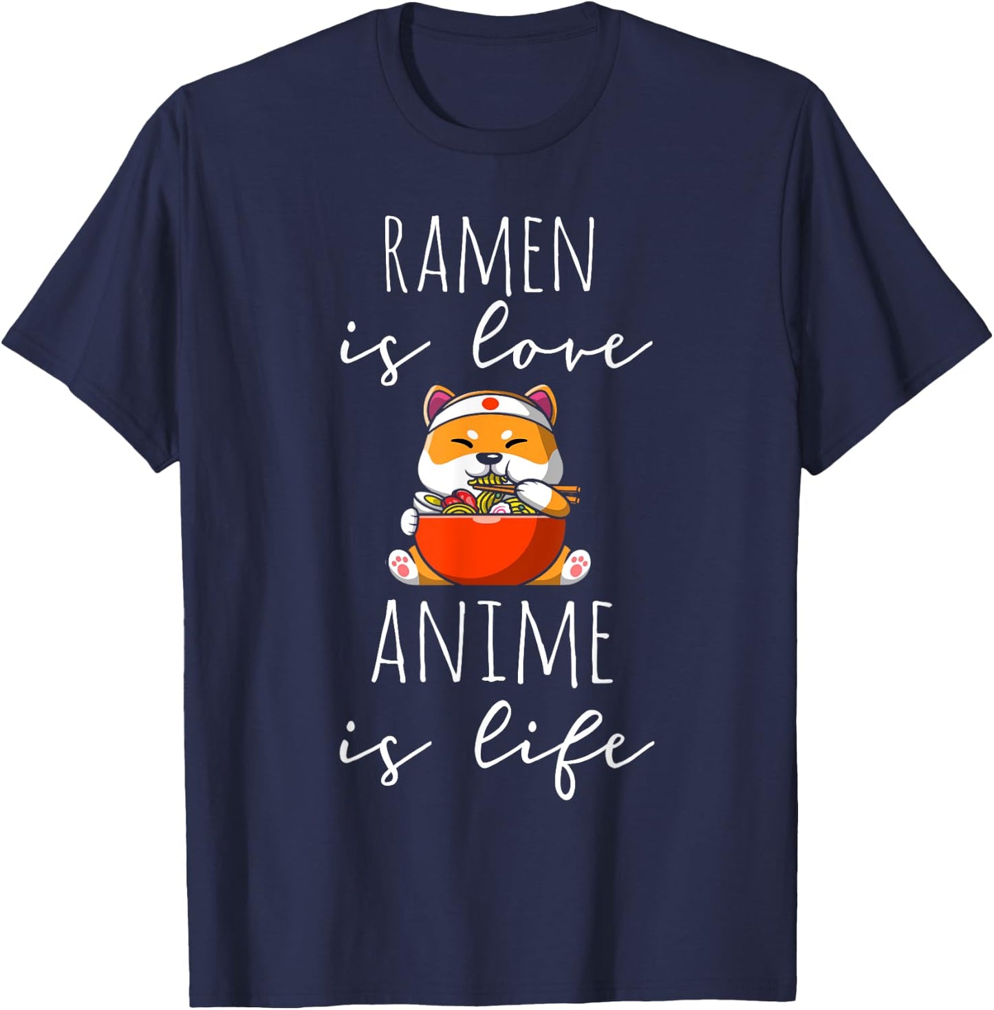 Ramen is Love Anime is Life Manga Lover Anime Merch Otaku T-Shirt - T-Shirt | Navy