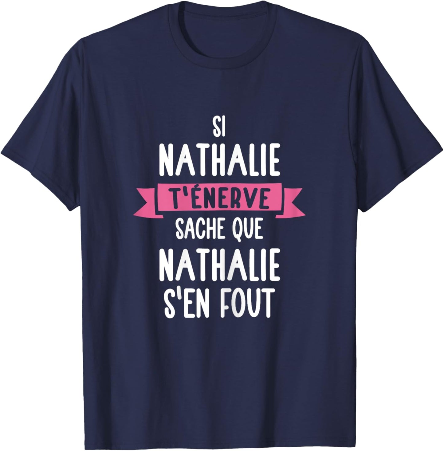 Women's Gift Humour Name Personalised Nathalie , Black T-Shirt - T-Shirt | Navy