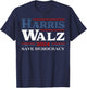 Madam Kamala Harris Waltz 2024 Election Save Democracy T-Shirt - T-Shirt | Navy