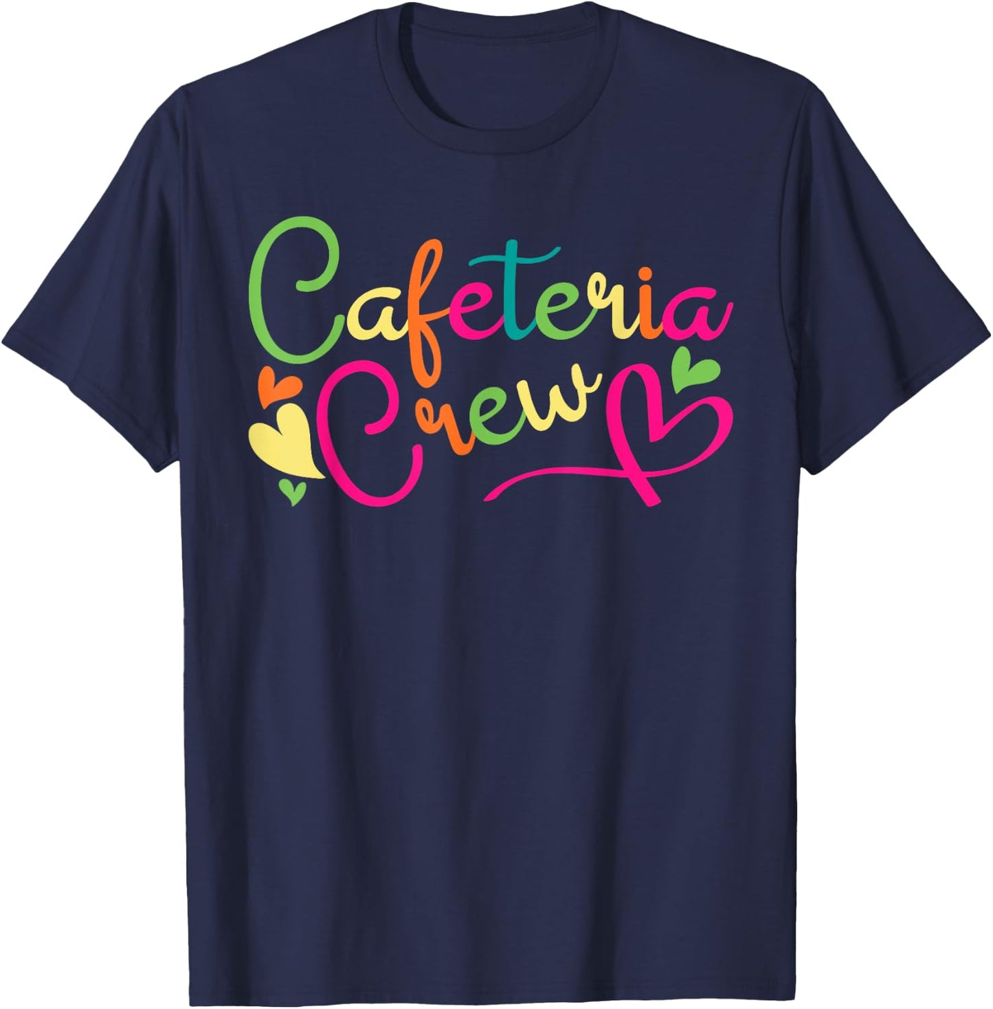 Cafeteria Crew Back to School Lunch Lady Worker Squad Gifts T-Shirt - T-Shirt | Navy