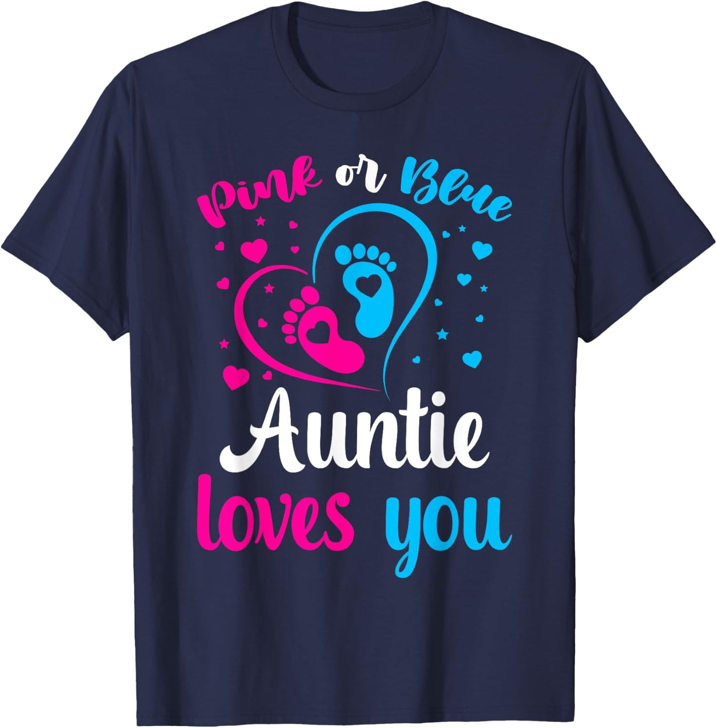 Gender Reveal Aunt Pink Or Blue Auntie Loves You T-Shirt - T-Shirt | Navy
