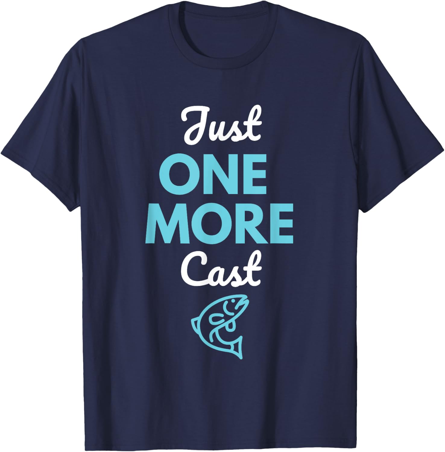 Just One More Cast Fishing T-Shirt - T-Shirt | Navy