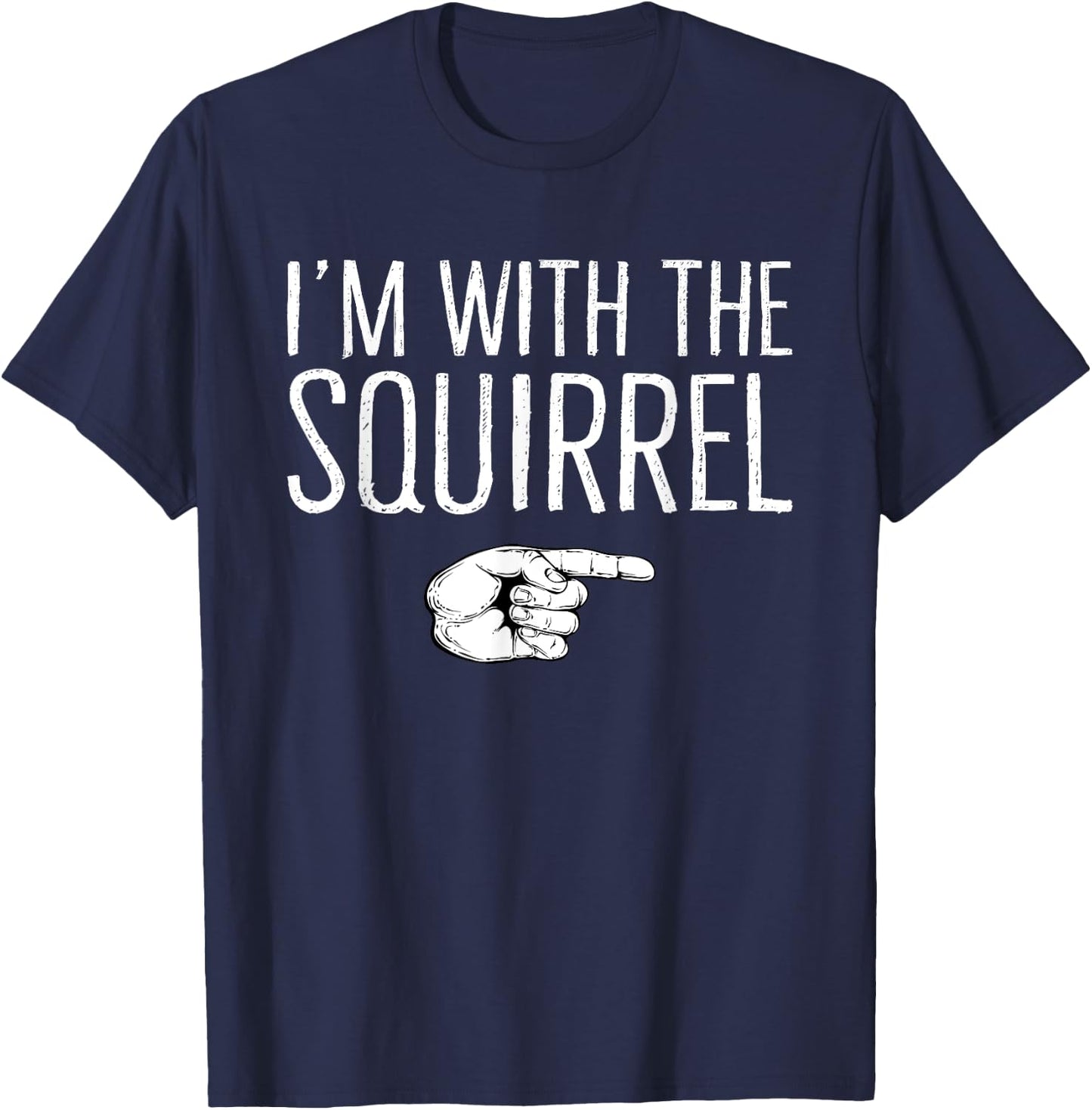 I'm With The Squirrel Matching Costume Lazy Halloween Party T-Shirt - T-Shirt | Navy