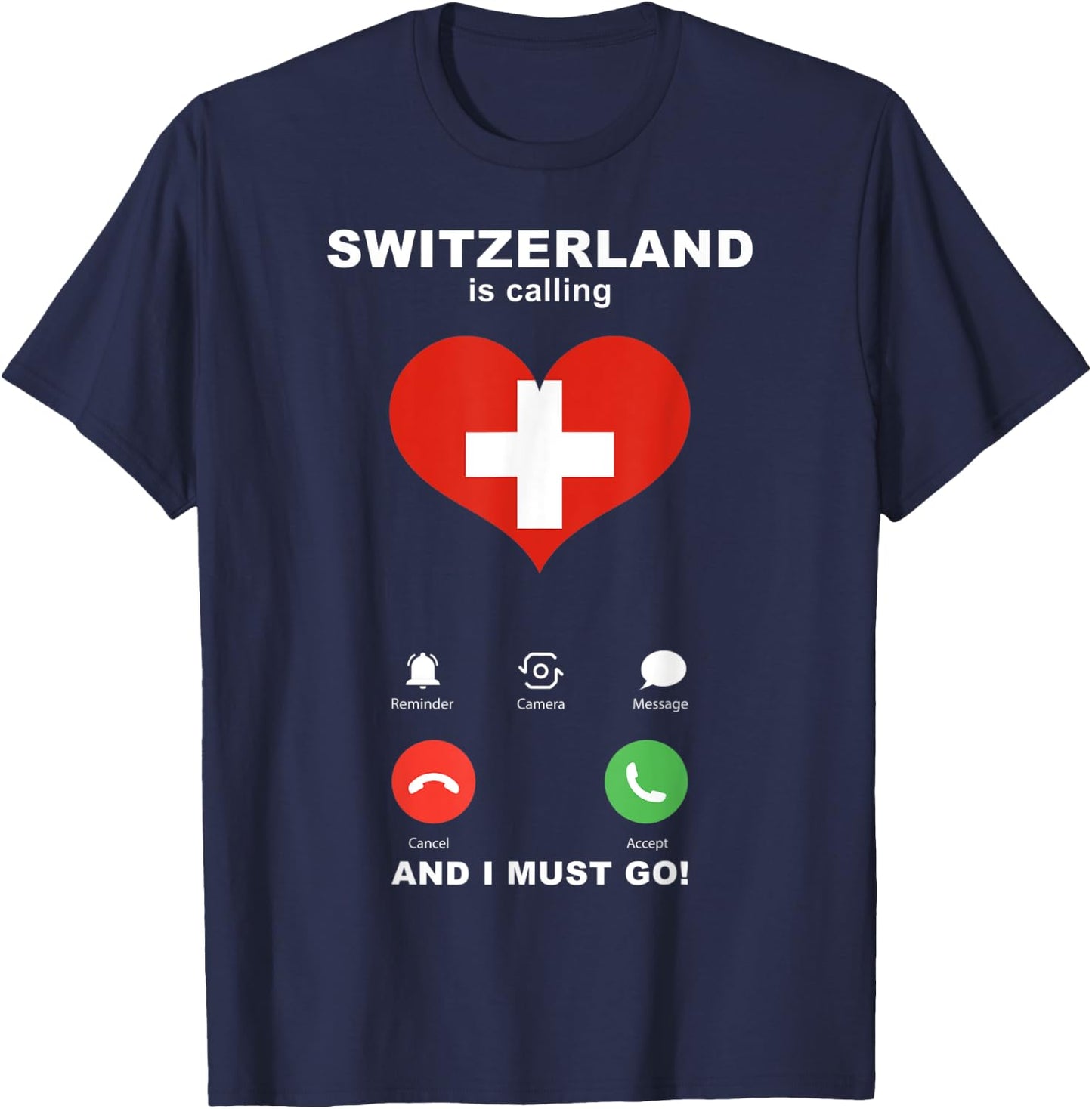 Switzerland Flag Souvenir Switzerland is calling T-Shirt - T-Shirt | Navy