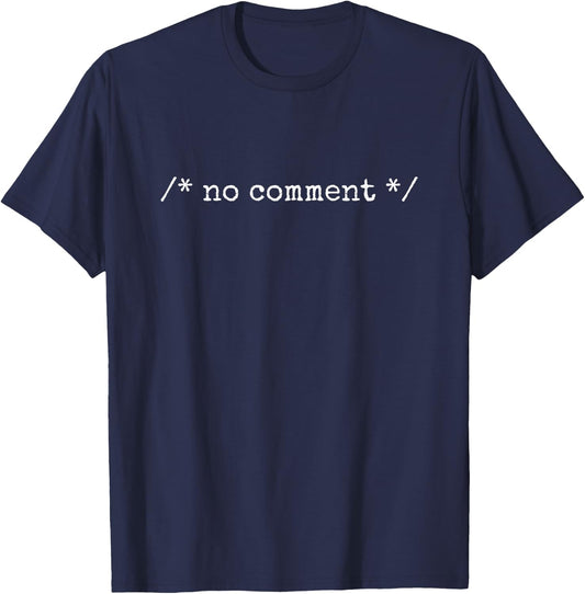 No Comment Developer Software Developer Coder Programmer , black T-Shirt - T-Shirt | Navy
