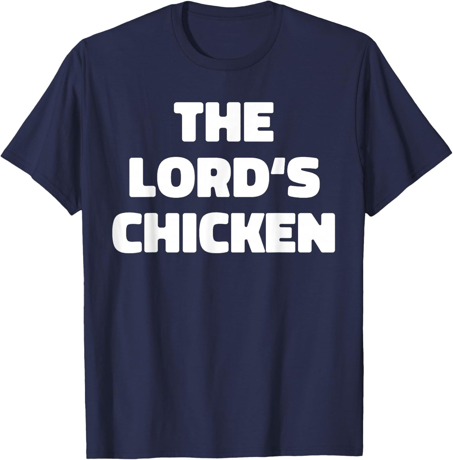 The Lord's Chicken T-Shirt - T-Shirt | Navy