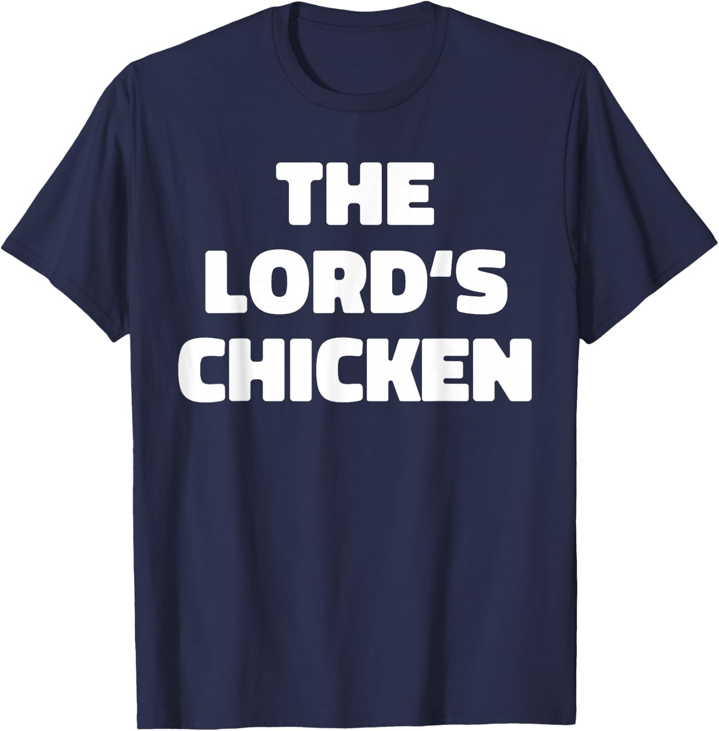 The Lord's Chicken T-Shirt - T-Shirt | Navy
