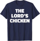 The Lord's Chicken T-Shirt - T-Shirt | Navy