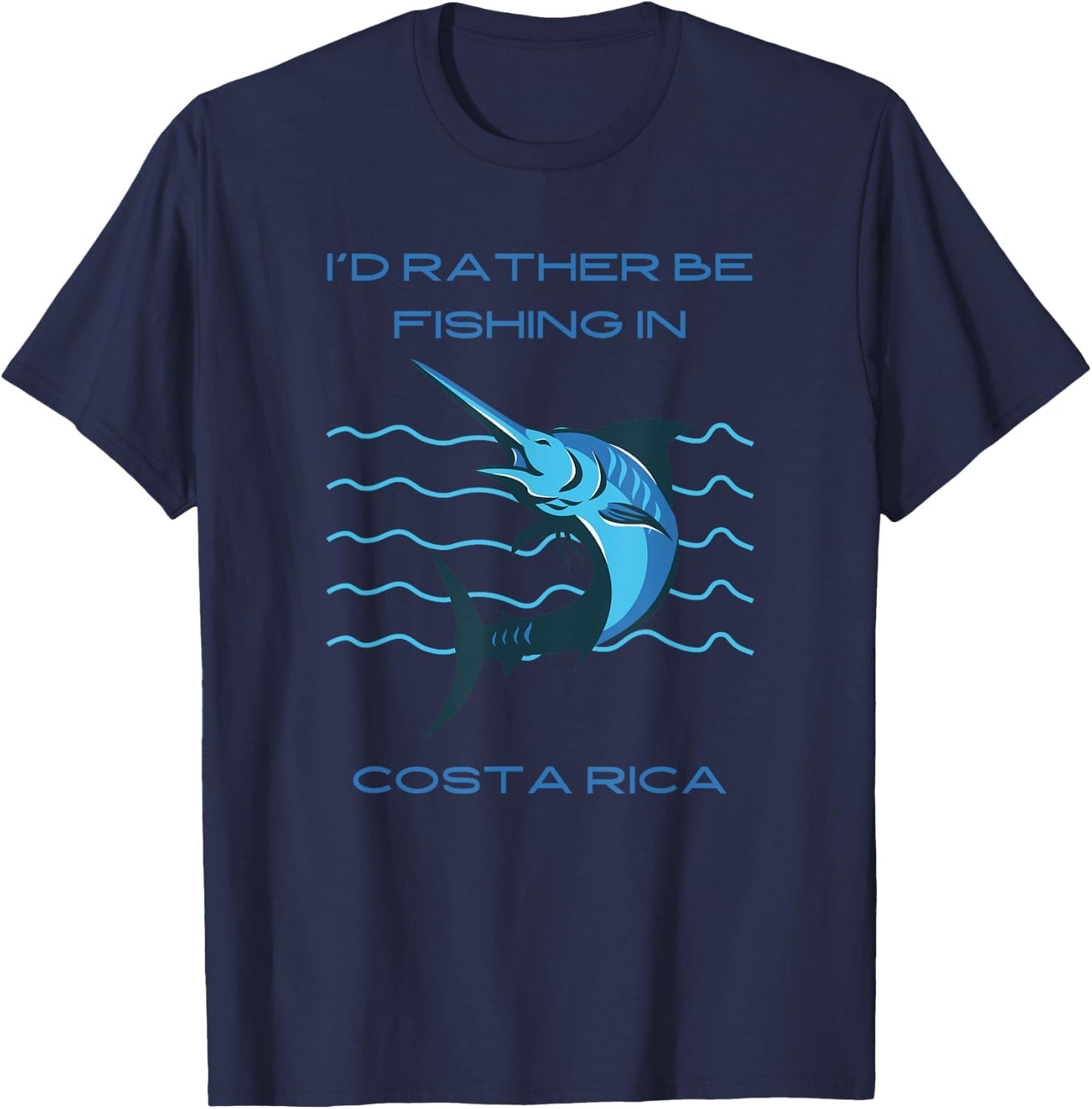 I'd Rather Be Fishing in Costa Rica Souvenir T-Shirt - T-Shirt | Navy