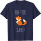 Oh for fox sake T shirt T-Shirt - T-Shirt | Navy
