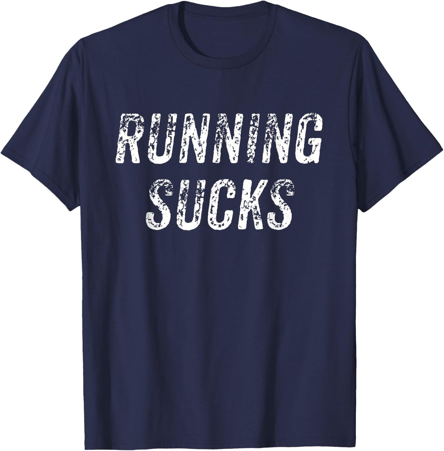 Running Sucks Marathon Runner Athlete Funny Running Lovers , Black, S T-Shirt - T-Shirt | Navy