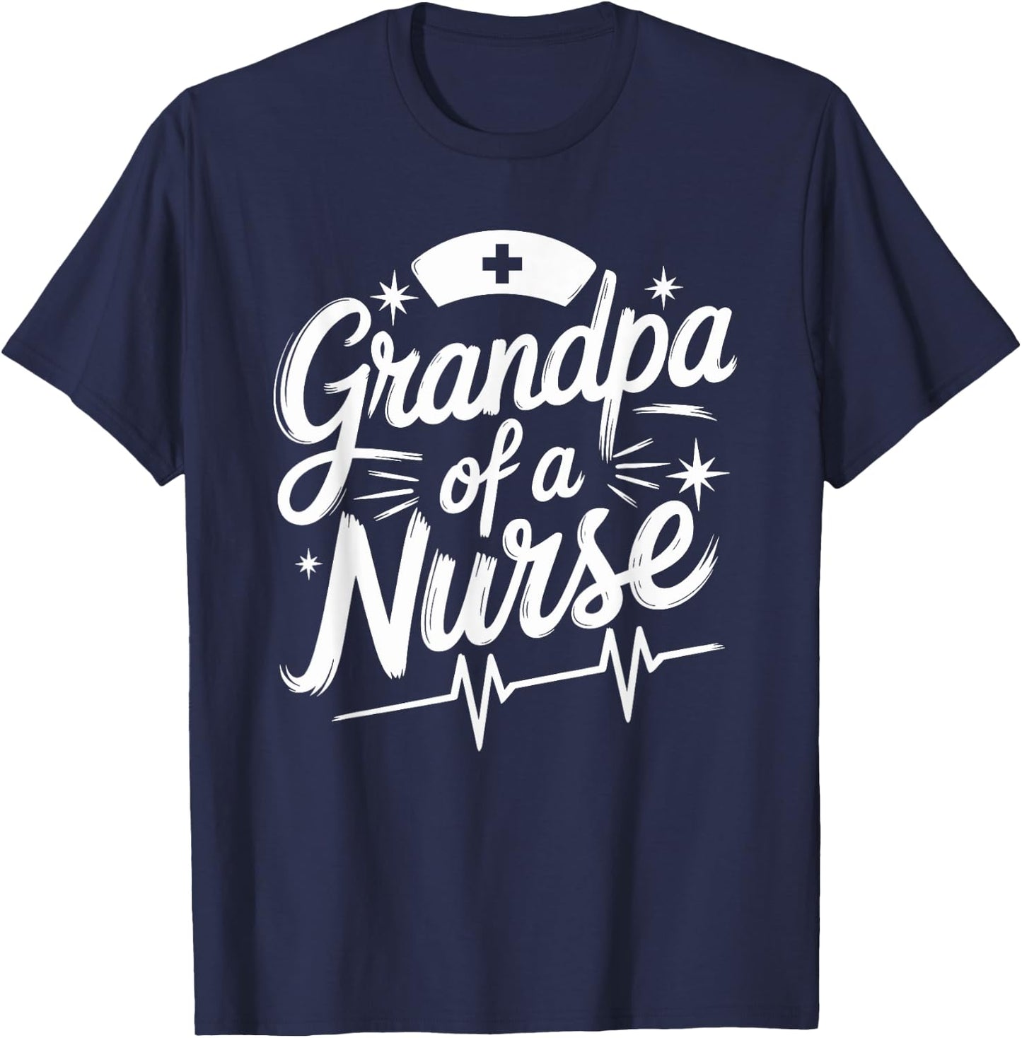 Granddad Nurse Proud Grandpa Of A Nurse, Nurse Grandpa T-Shirt - T-Shirt | Navy