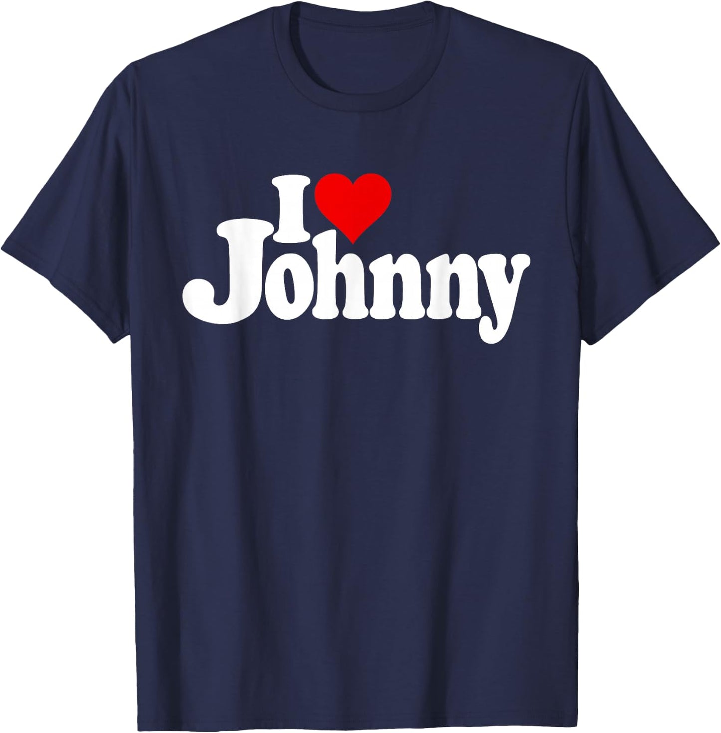 "I Love Heart Johnny Johnn" Name auf einem T-Shirt - T-Shirt | Navy