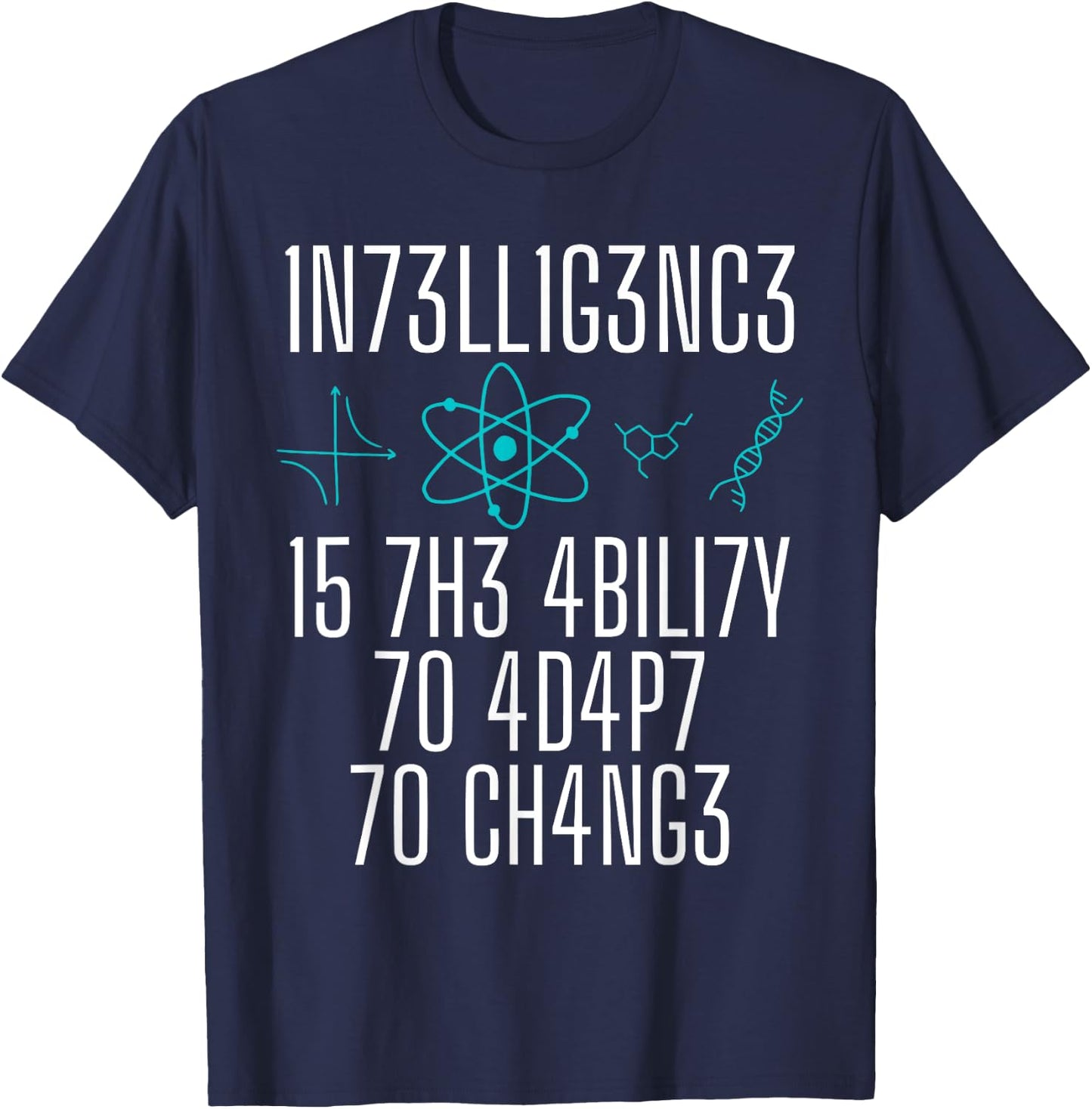 Intelligence Is The Ability To Adapt To Change Smart People T-Shirt - T-Shirt | Navy
