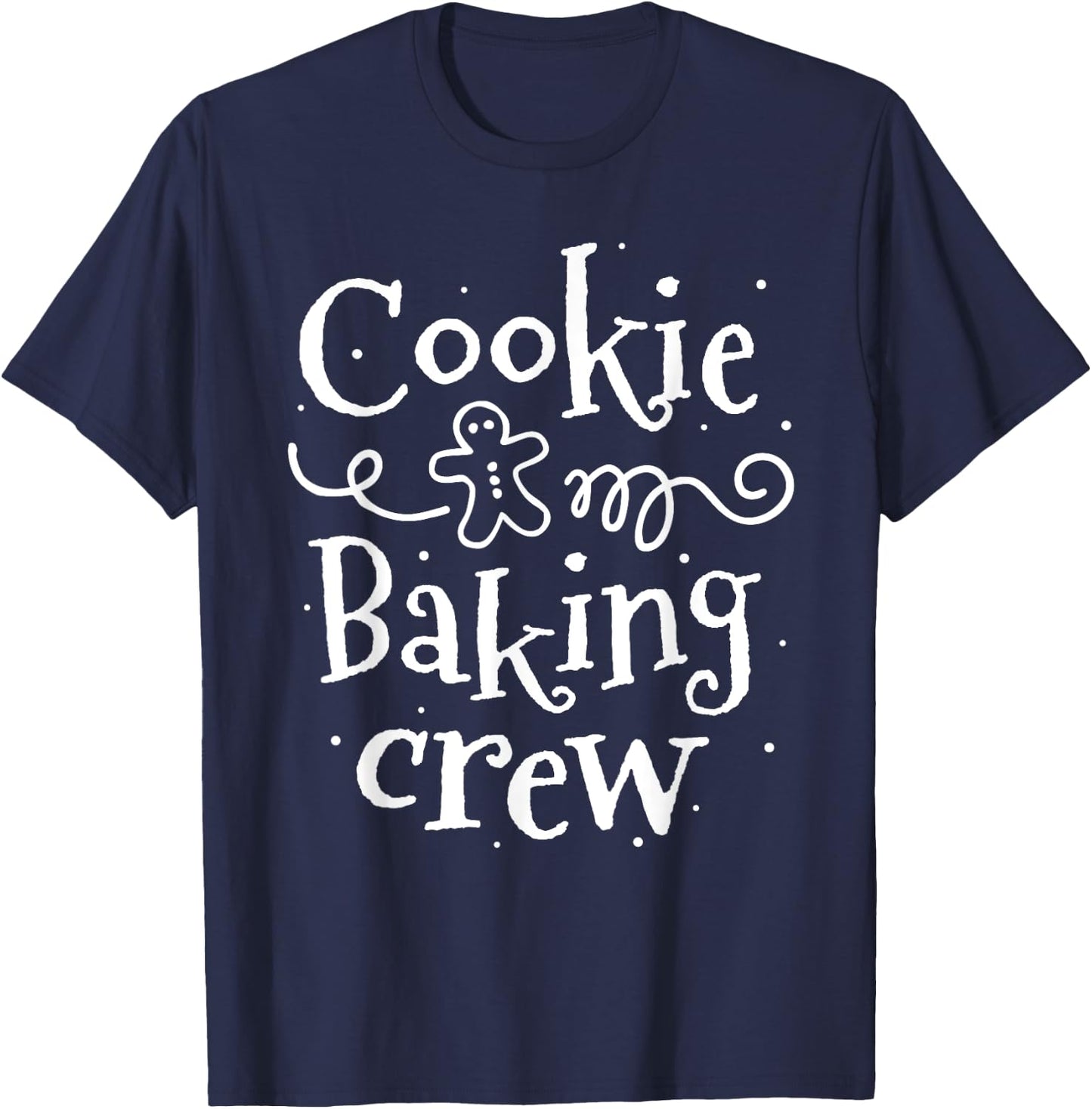 Cookie Baking Crew Christmas Family Kid Gingerbread T-Shirt - T-Shirt | Navy