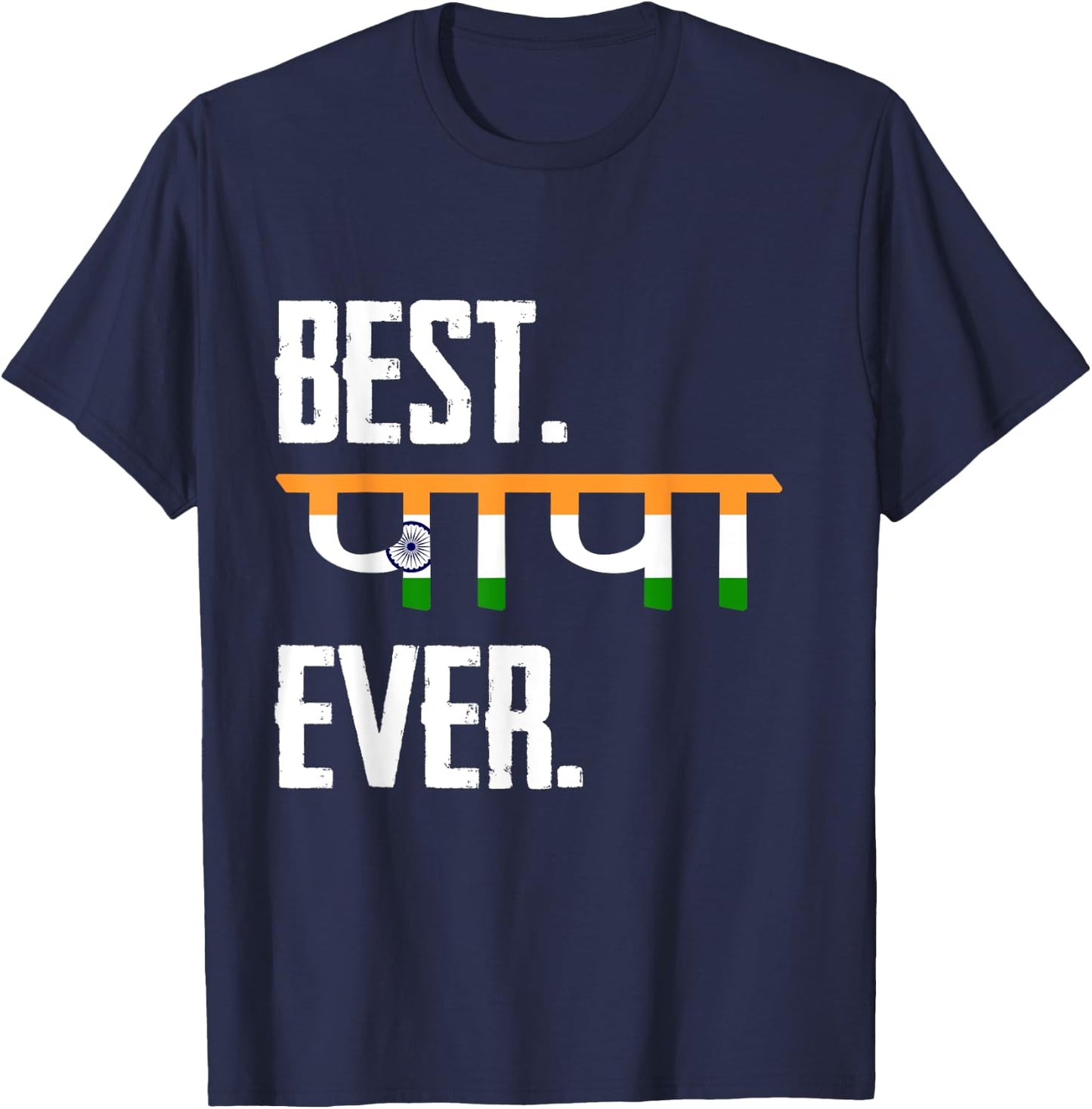 Best Father Ever, Gift Indian-American Dad T-Shirt - T-Shirt | Navy