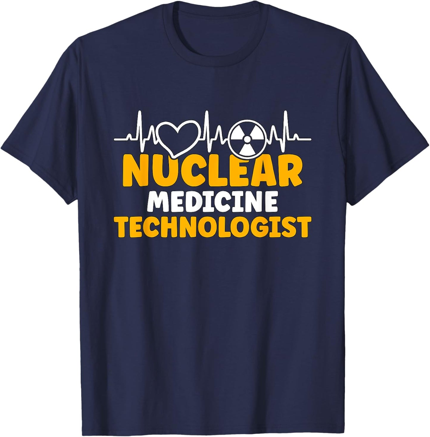 Nuclear Medicine Technologist Rad Tech Radiologic X-ray Tech T-Shirt - T-Shirt | Navy