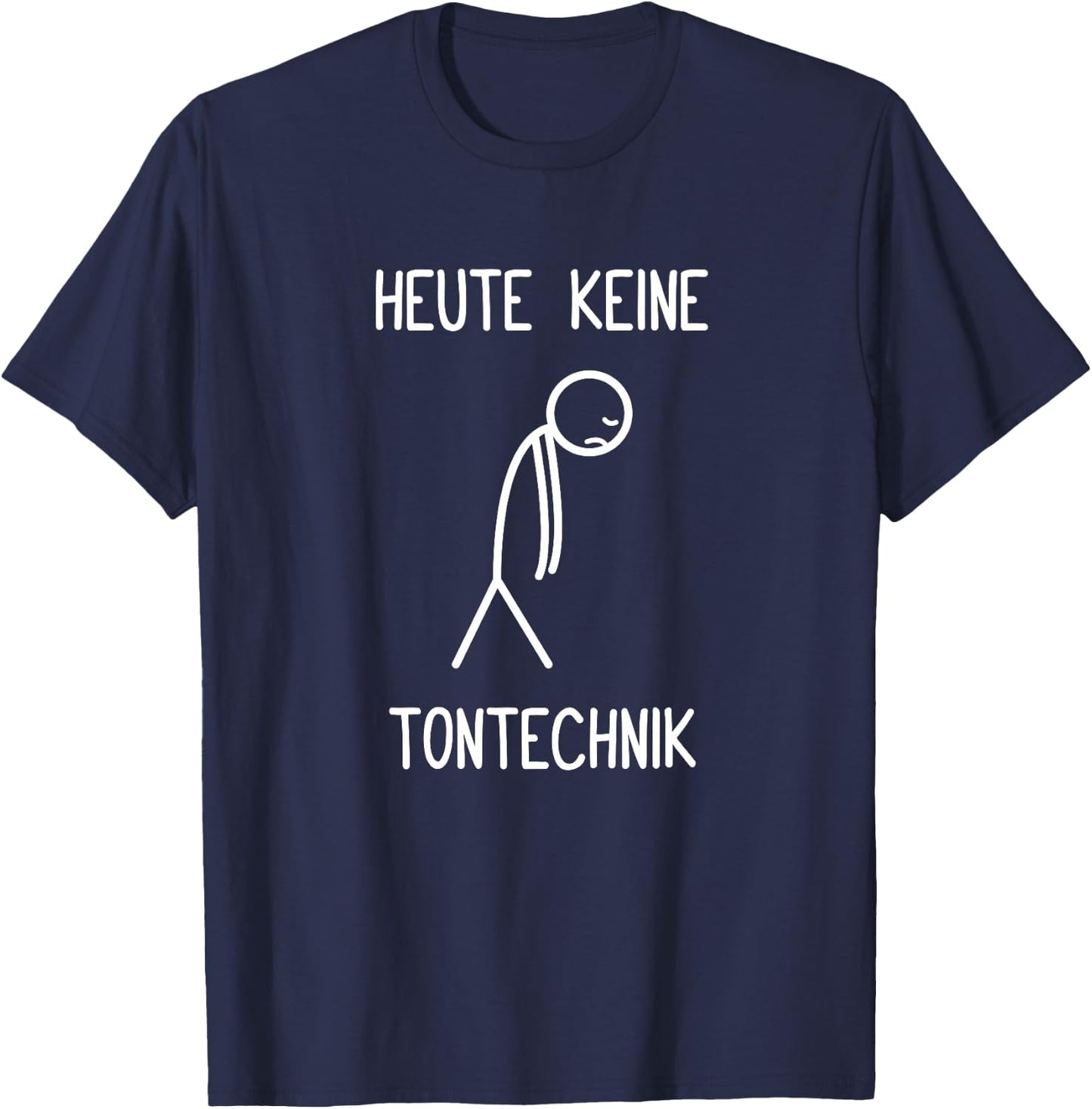 Heute Keine Tontechnik Sound Guy Toningenieur Tontechniker Premium T-Shirt - T-Shirt | Navy