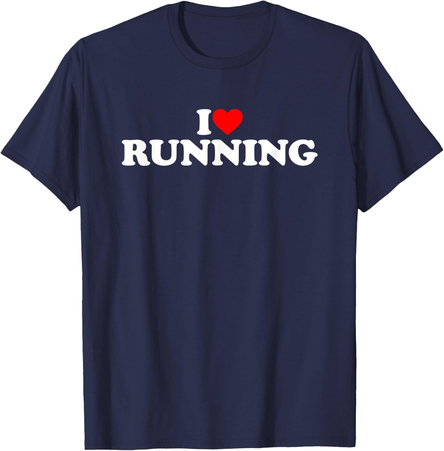 I Love Running Shirt Running Lover Shirt I Heart Running T-Shirt - T-Shirt | Navy