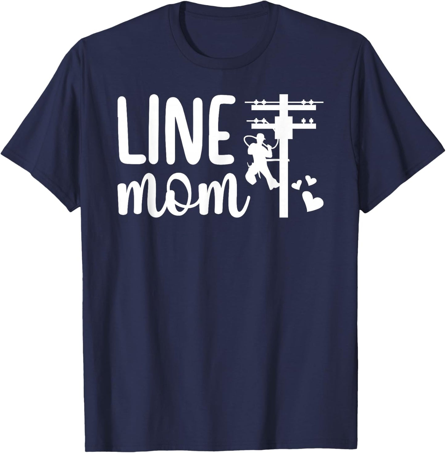 Line Mom Lineman Mom of A Lineman Mama Line Mother T-Shirt - T-Shirt | Navy